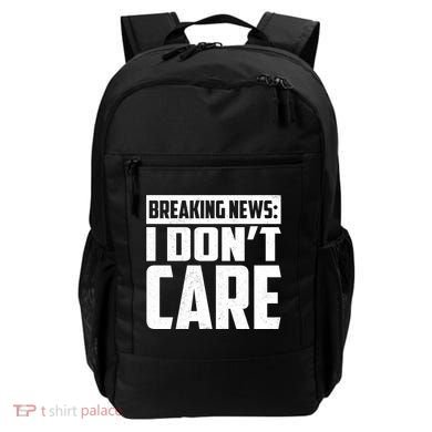 Funny Breaking News I Don't Care Backpack