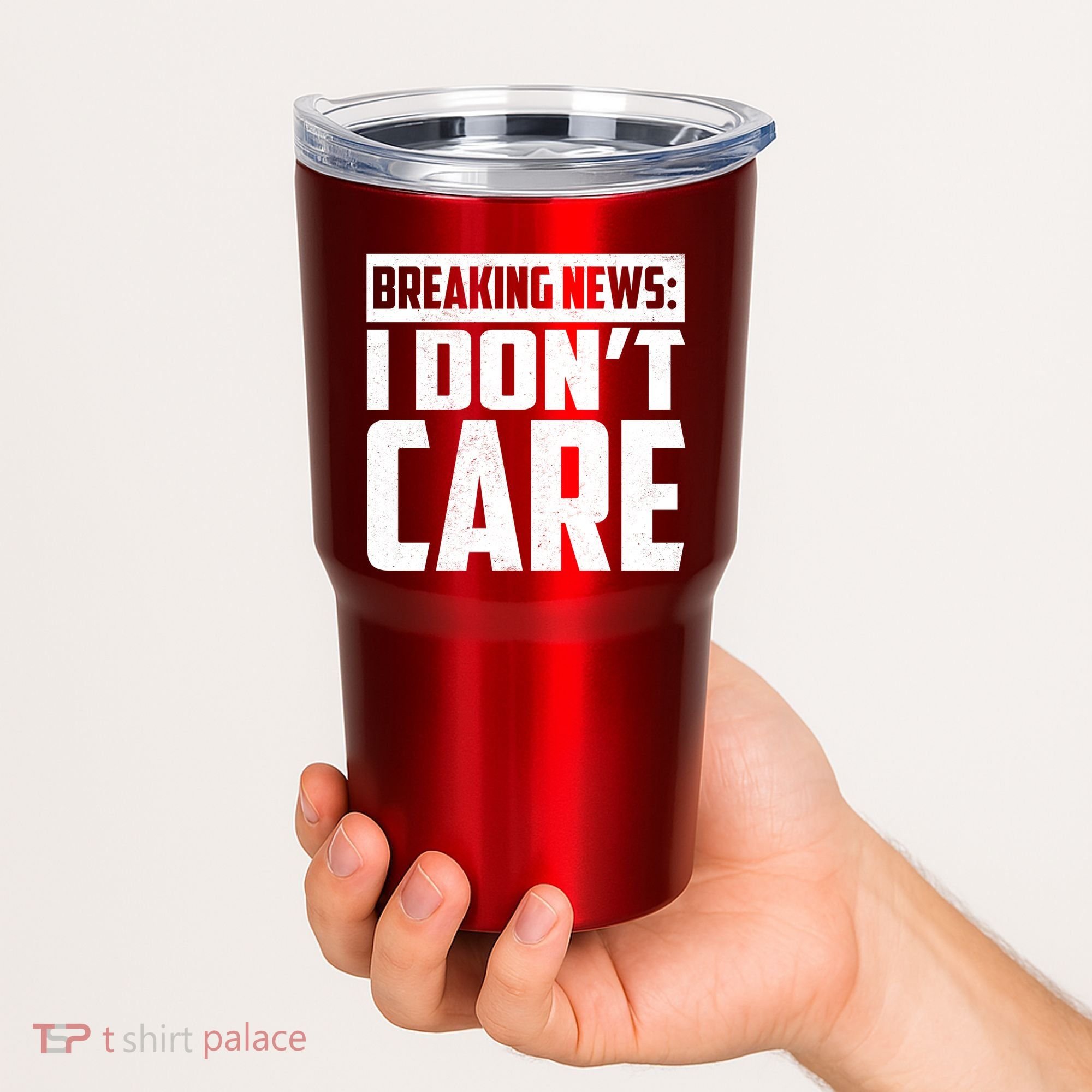 Funny Breaking News I Don't Care Tumbler