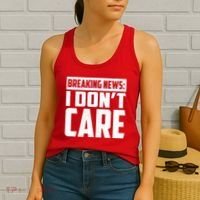 Funny Breaking News I Don't Care Women's Tank Top thumb 2