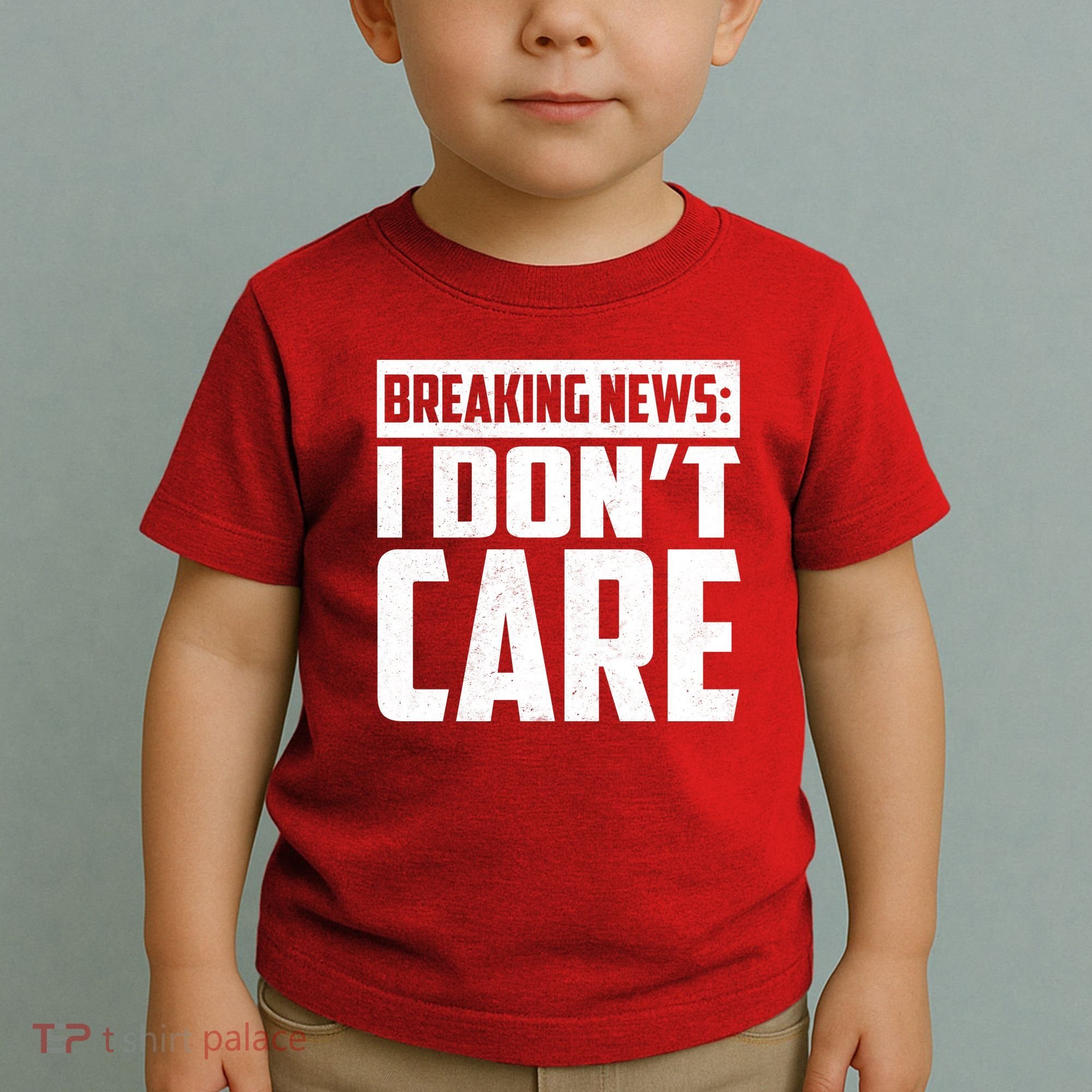 Funny Breaking News I Don't Care Toddler T-Shirt