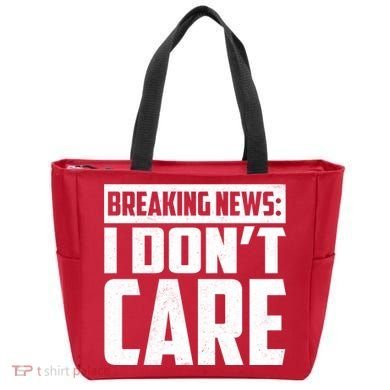 Funny Breaking News I Don't Care Bag