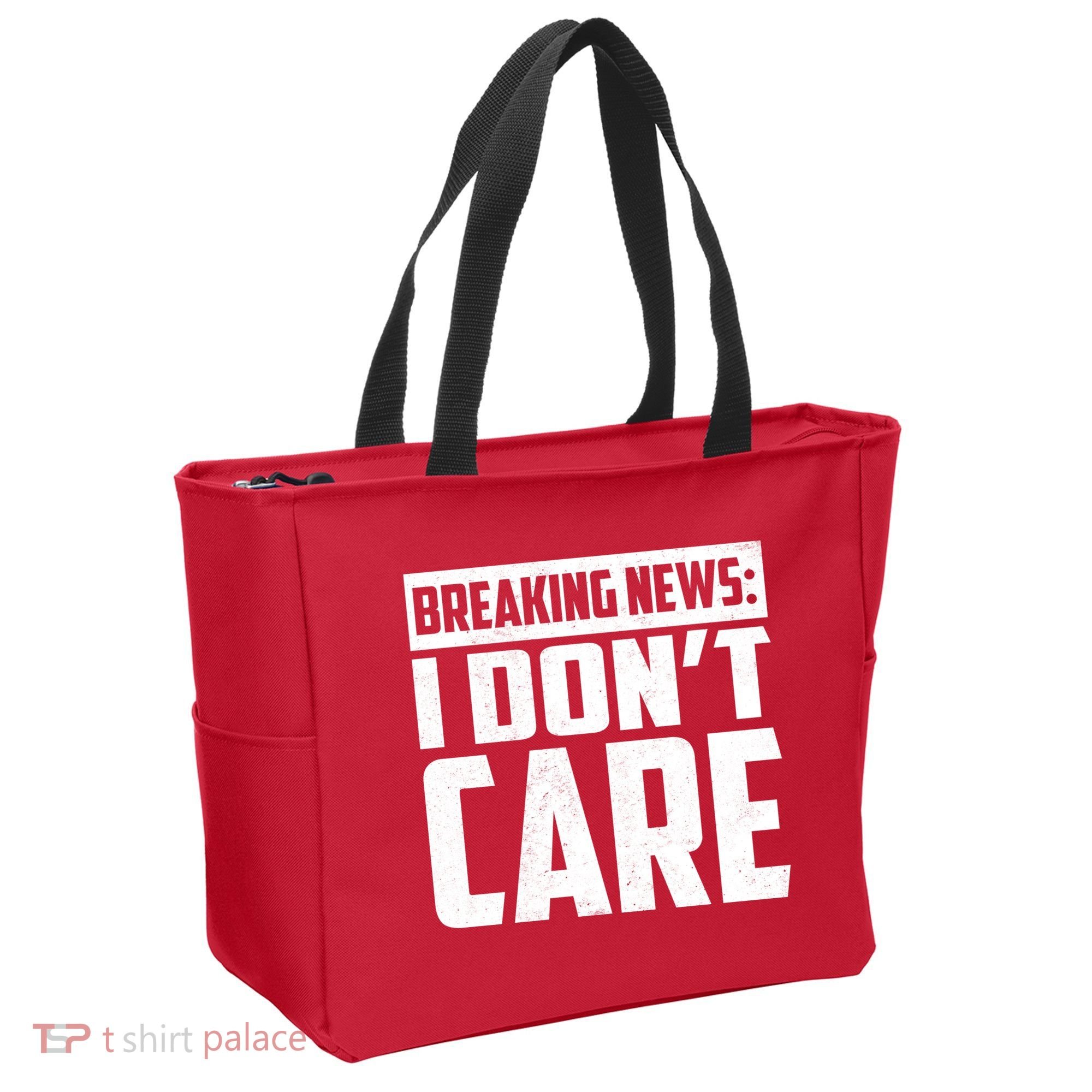 Funny Breaking News I Don't Care Tote Bag