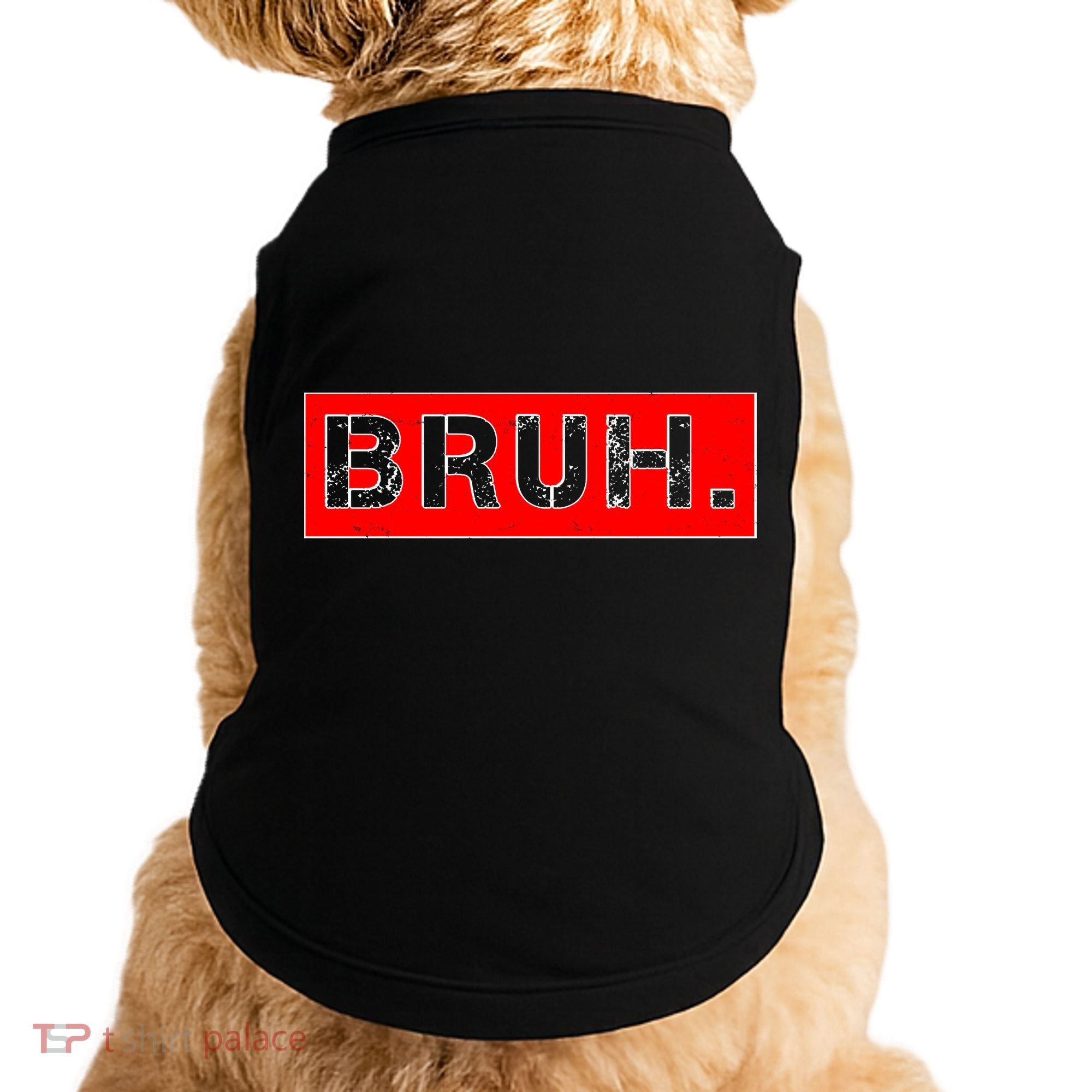 Funny Bruh Meme Doggie Tank
