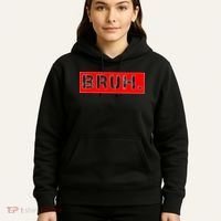 Funny Bruh Meme Hoodie thumb 5