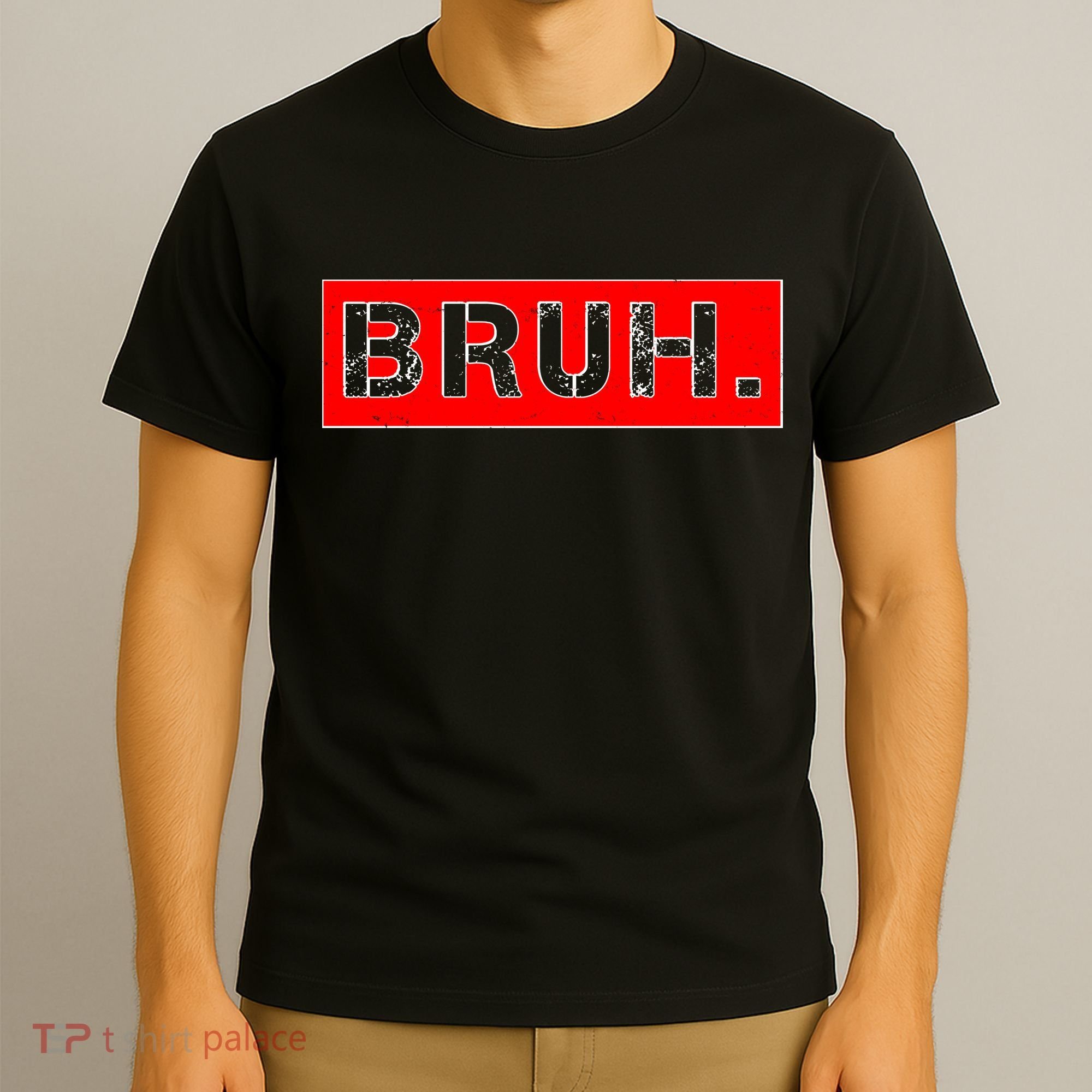 Funny Bruh Meme T-Shirt