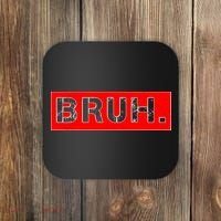 Funny Bruh Meme Coaster thumb 0