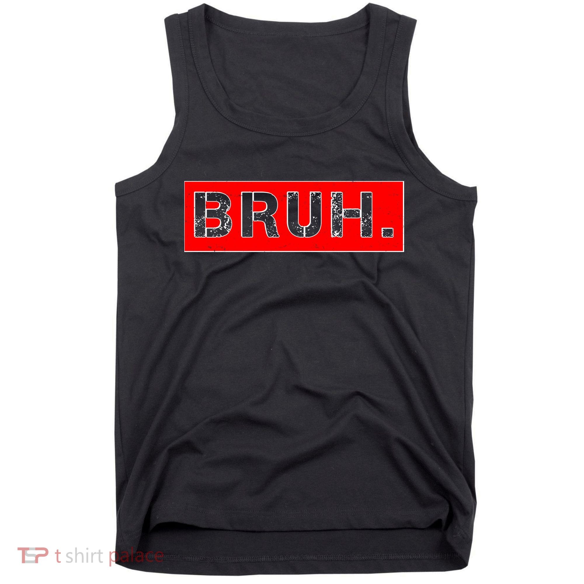Funny Bruh Meme Tank Top