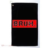 Funny Bruh Meme Golf Towel thumb 0