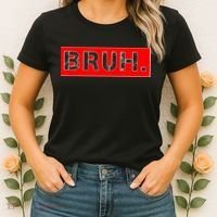 Funny Bruh Meme Women's T-Shirt thumb 2