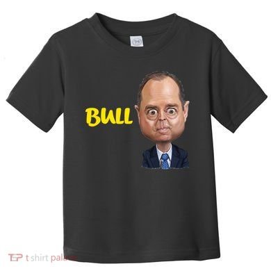 Funny Bull Schiff Meme Adam Schiff Toddler T-Shirt