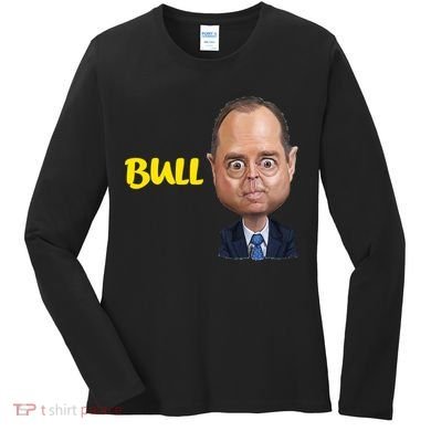 Funny Bull Schiff Meme Adam Schiff Women's Long Sleeve Shirt