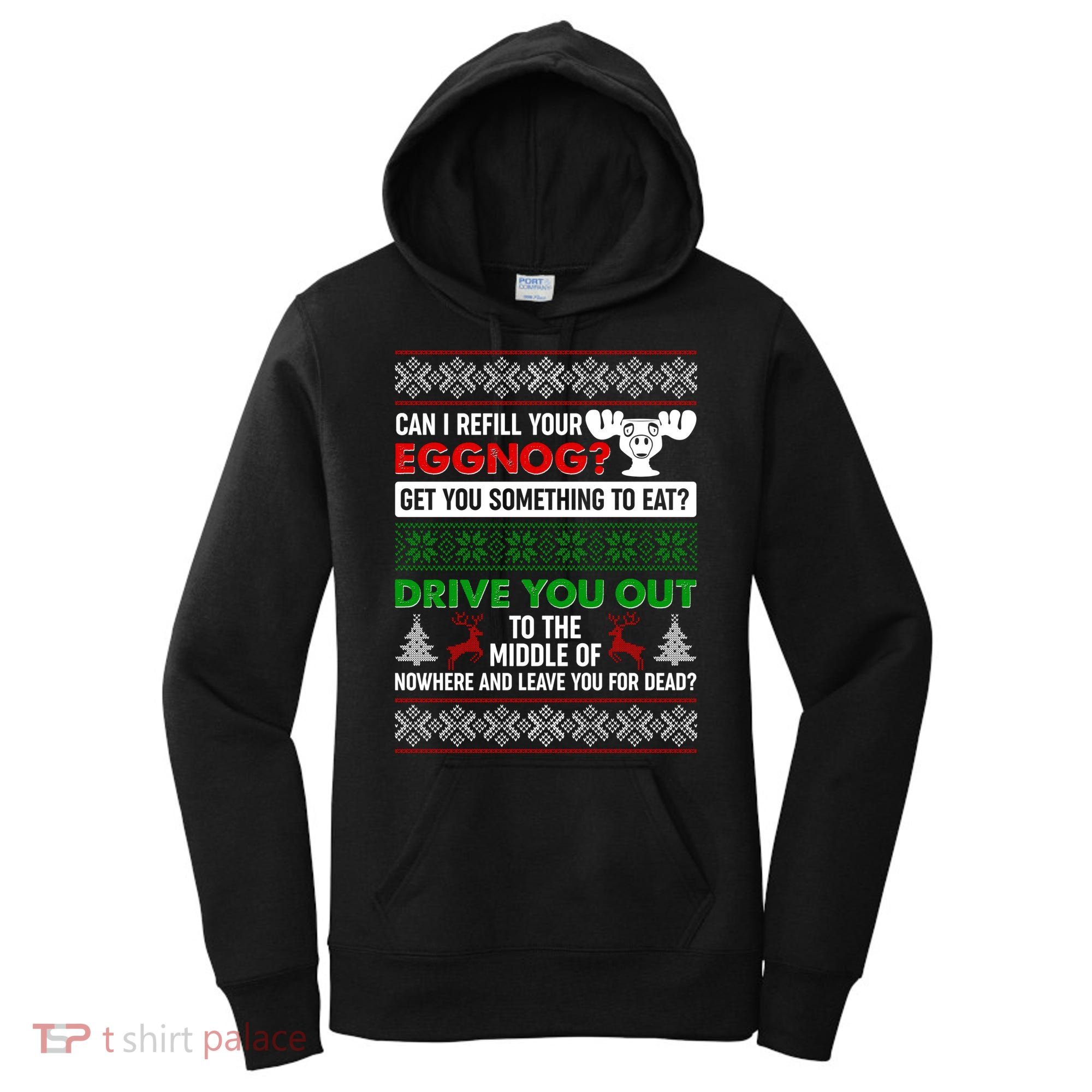 Funny Can I Refill Your Eggnog? Ugly Christmas Sweater Women's Hoodie