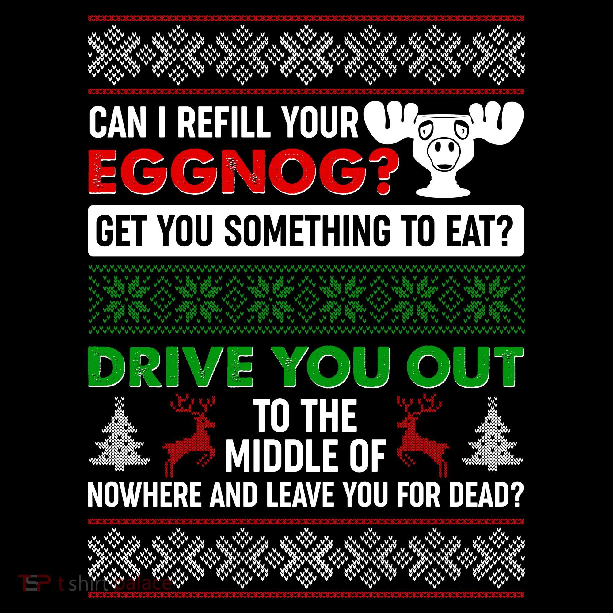 Funny Can I Refill Your Eggnog? Ugly Christmas Sweater Women's Hoodie