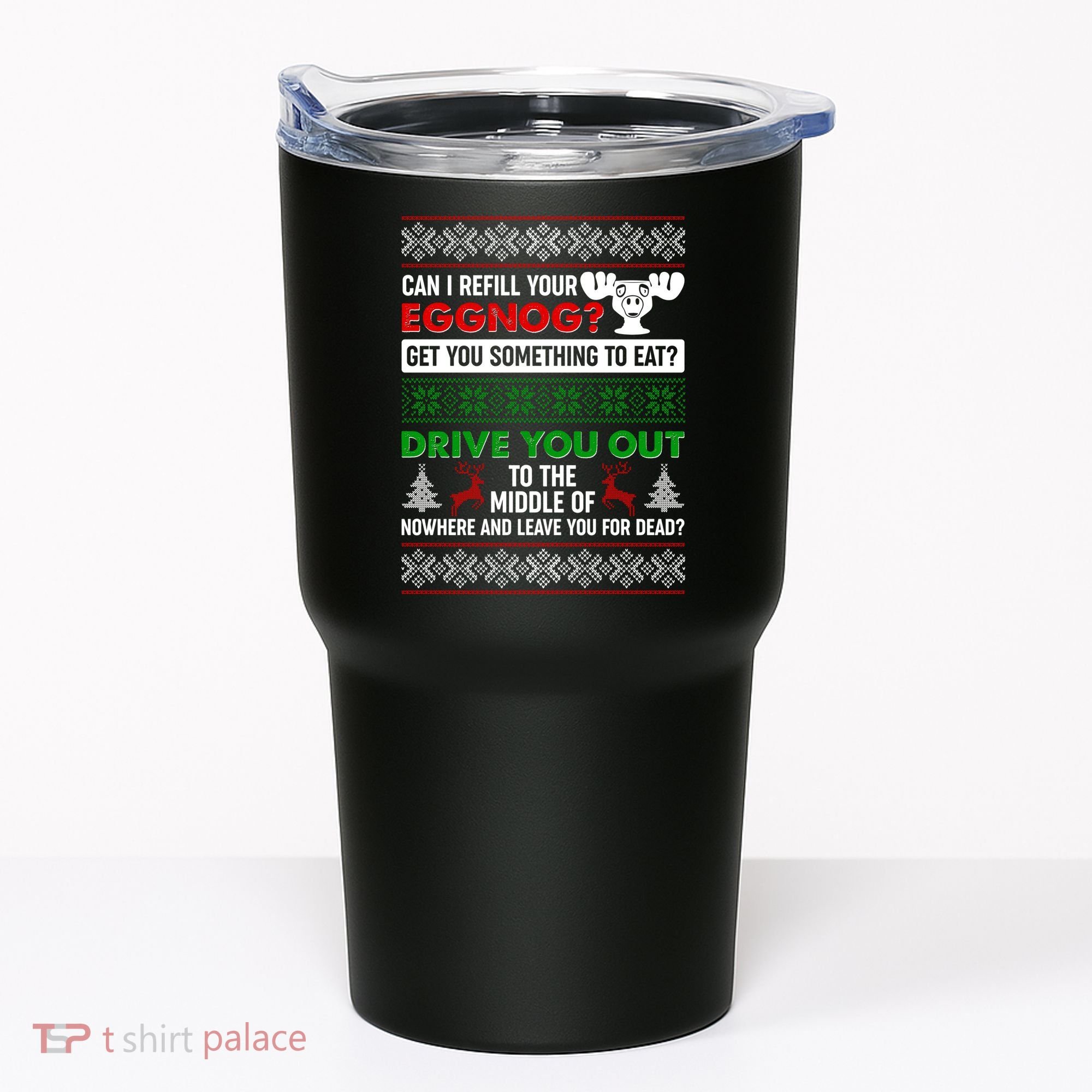 Funny Can I Refill Your Eggnog? Ugly Christmas Sweater Tumbler