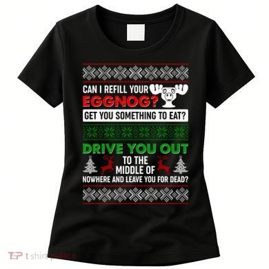 Funny Can I Refill Your Eggnog? Ugly Christmas Sweater Women's T-Shirt