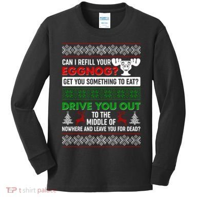 Funny Can I Refill Your Eggnog? Ugly Christmas Sweater Kids Long Sleeve Shirt