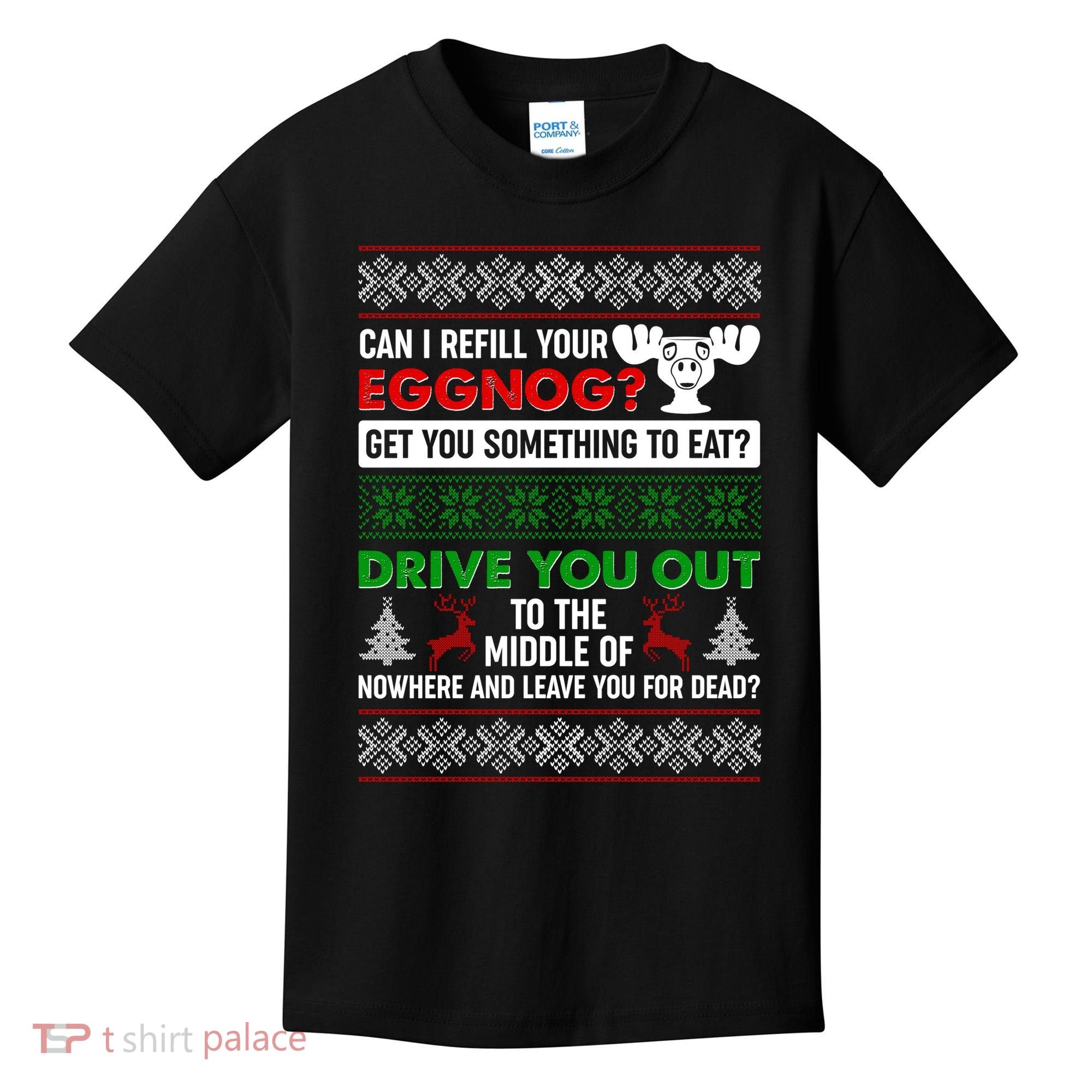 Funny Can I Refill Your Eggnog? Ugly Christmas Sweater Kids T-Shirt