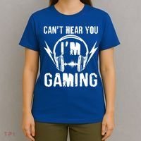 Funny Can't Hear You I'm Gaming T-Shirt thumb 4