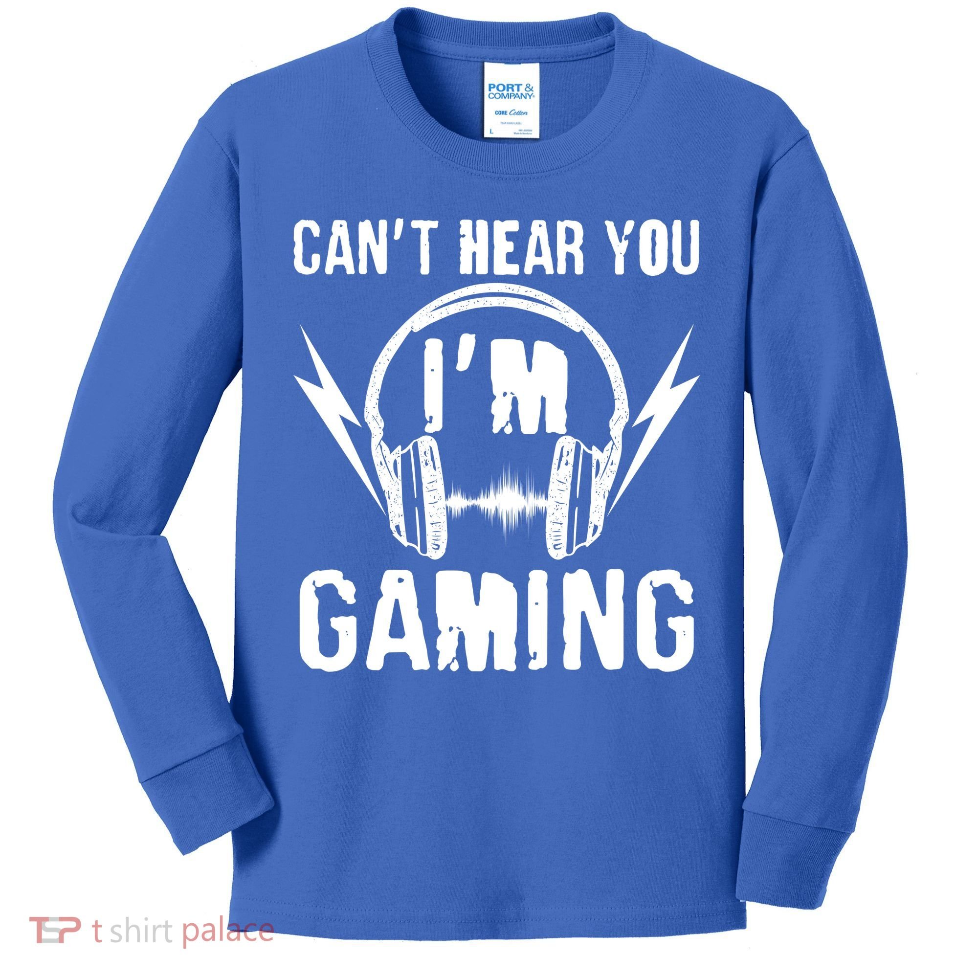 Funny Can't Hear You I'm Gaming Kids Long Sleeve Shirt