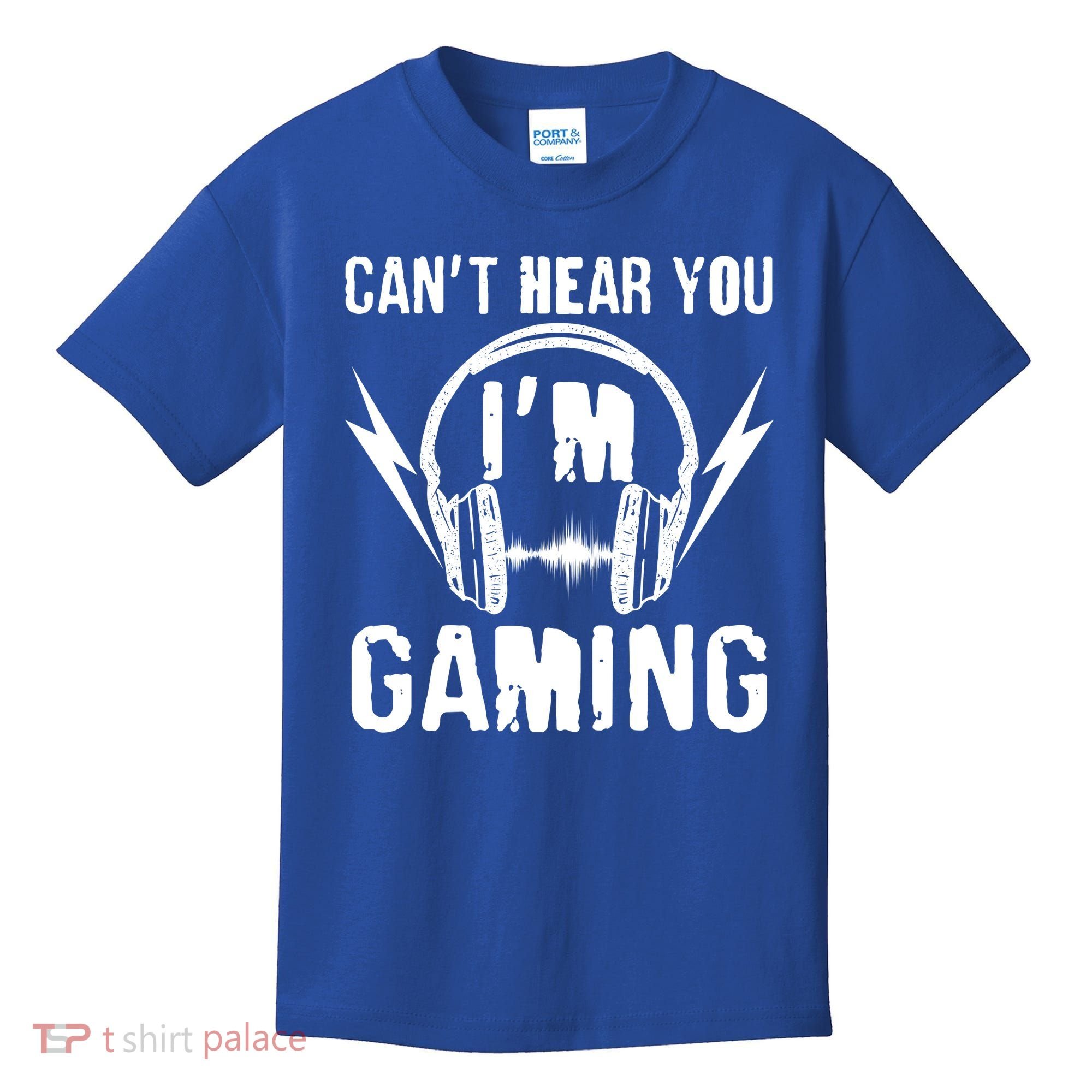 Funny Can't Hear You I'm Gaming Kids T-Shirt