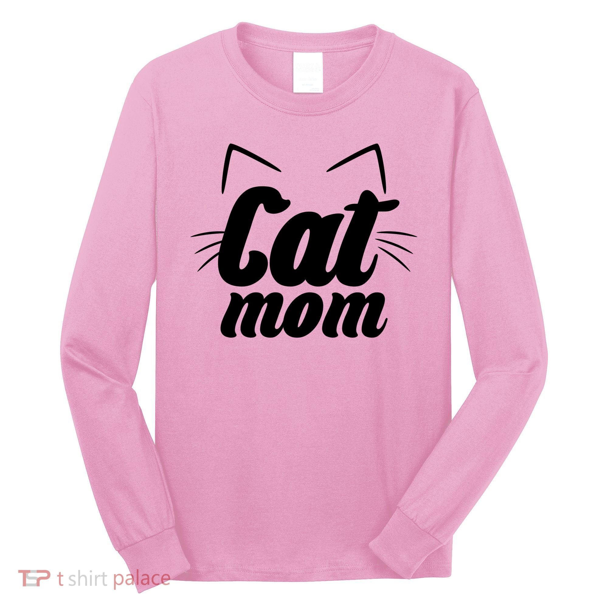 Funny Cat Mom  Cat Lover Long Sleeve Shirt