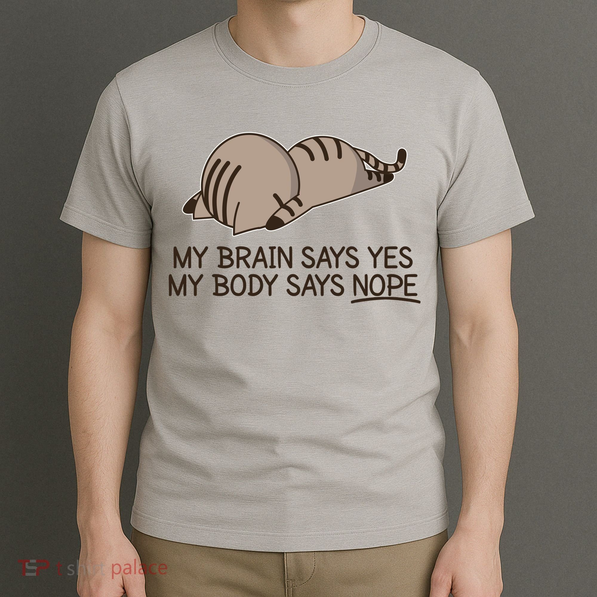 Funny Cat My Body Says NOPE  T-Shirt