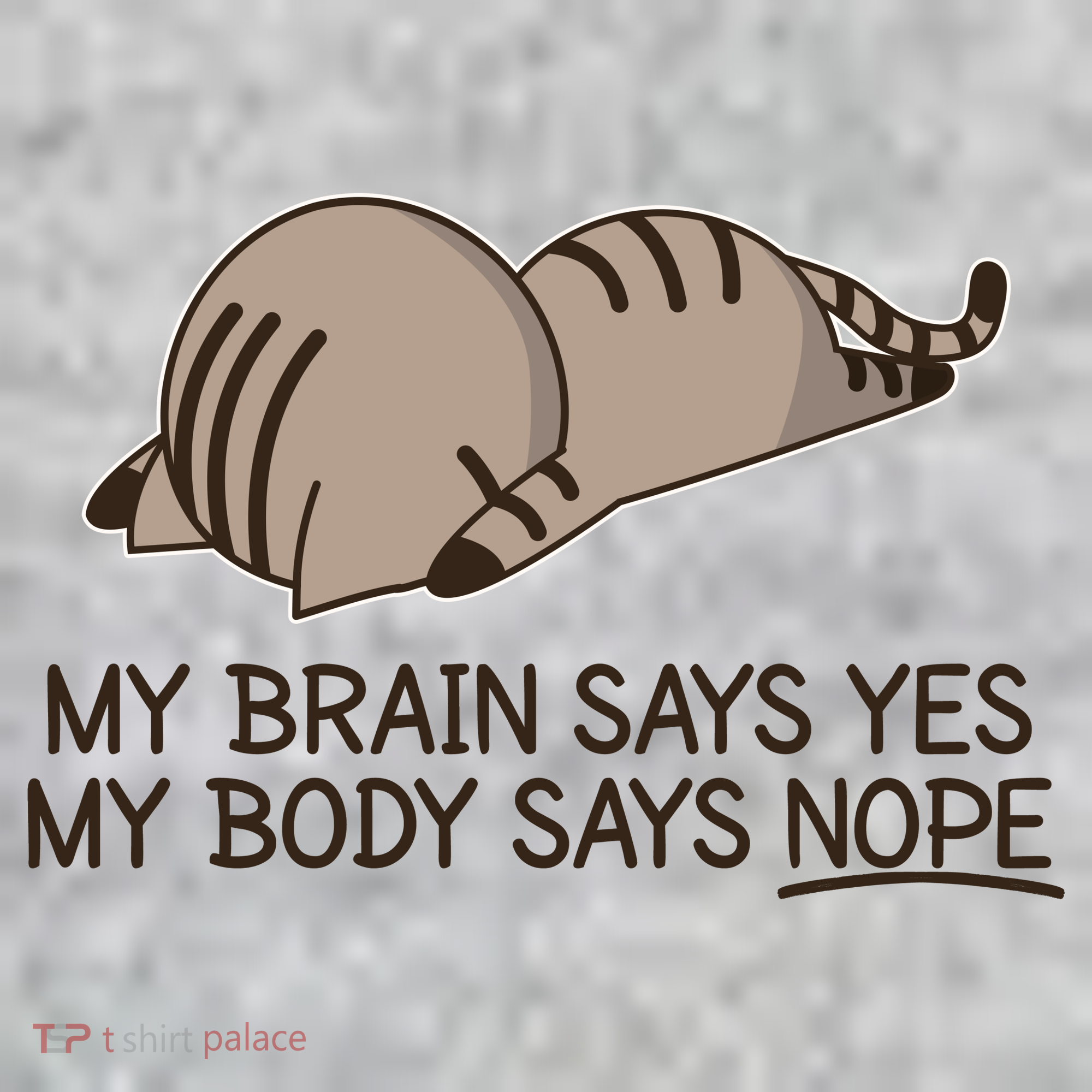 Funny Cat My Body Says NOPE  T-Shirt
