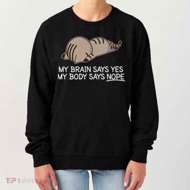 Funny Cat My Body Says NOPE  Women's Sweatshirt