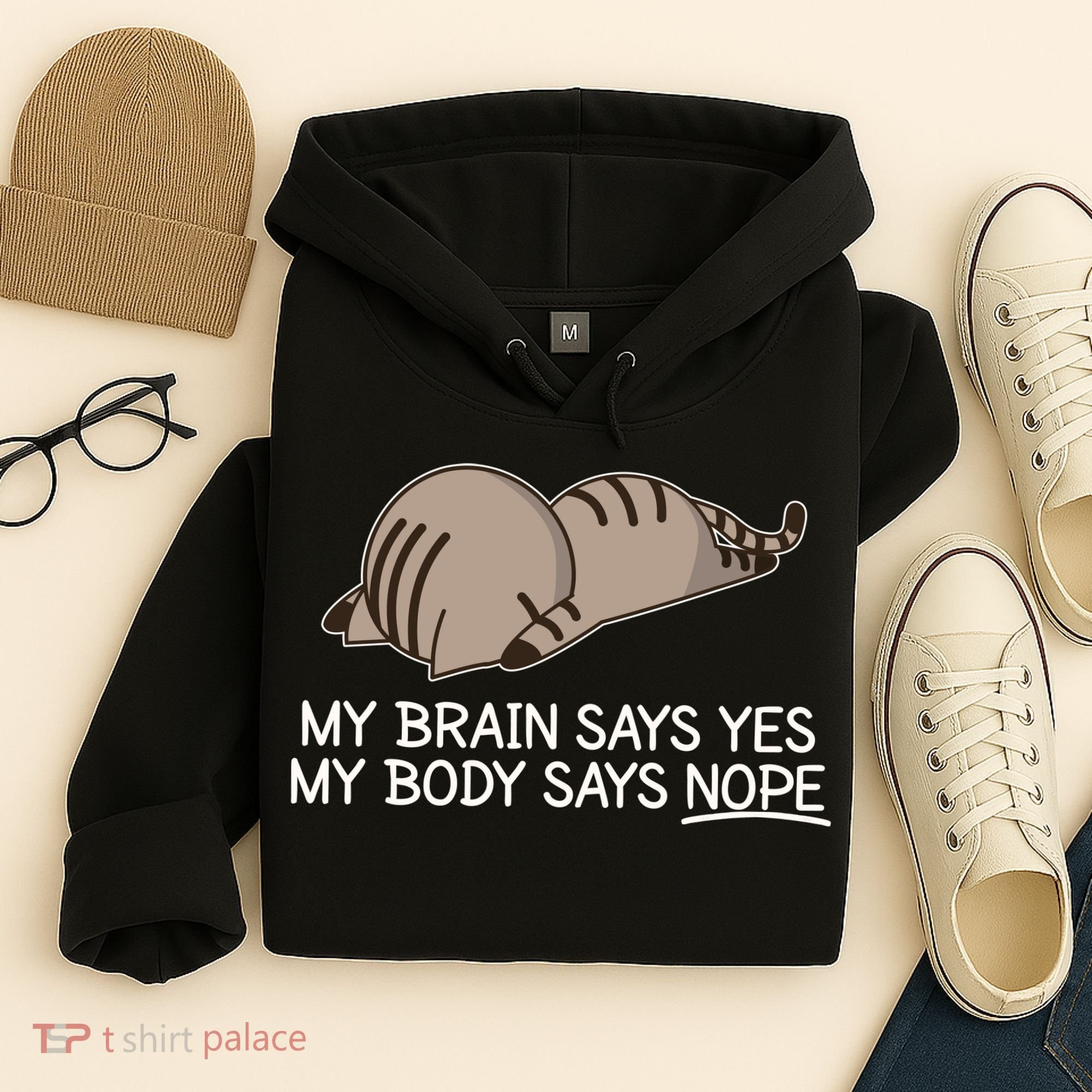 Funny Cat My Body Says NOPE  Hoodie