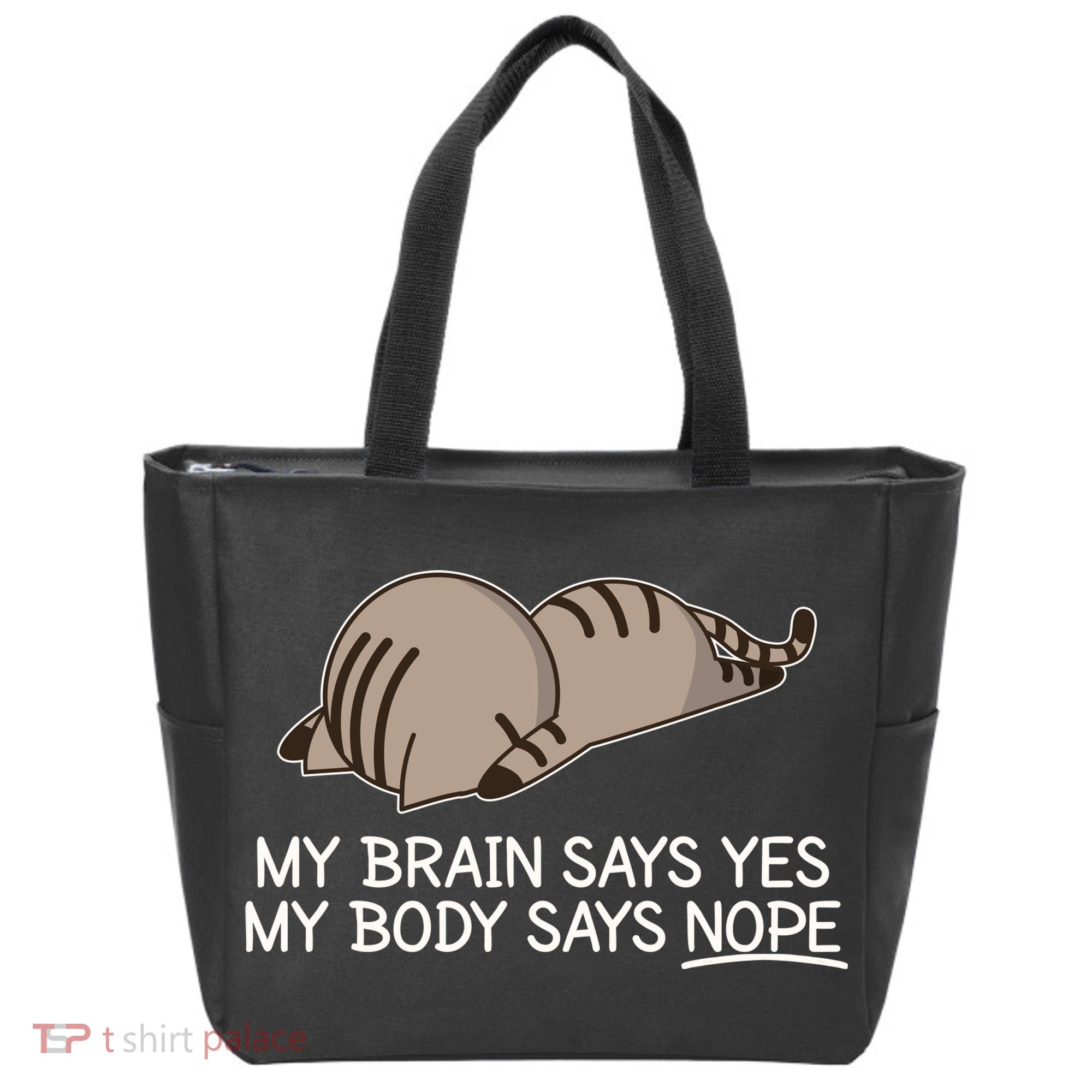 Funny Cat My Body Says NOPE  Tote Bag