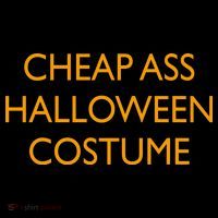 Funny Cheap Ass Halloween Costume Coaster thumb 2