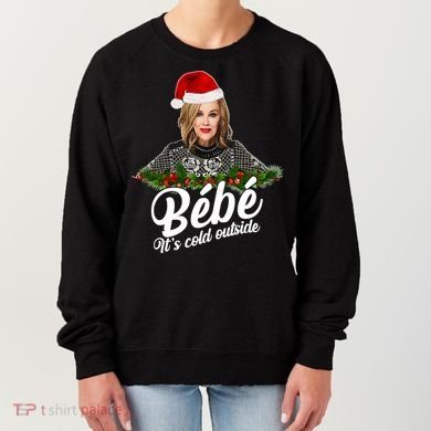 Funny Christmas Bebe It's Cold Outside  Women's Sweatshirt