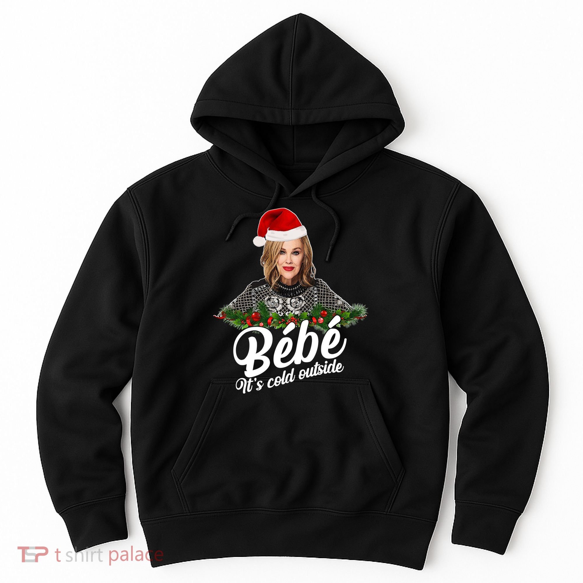 Funny Christmas Bebe It's Cold Outside  Hoodie