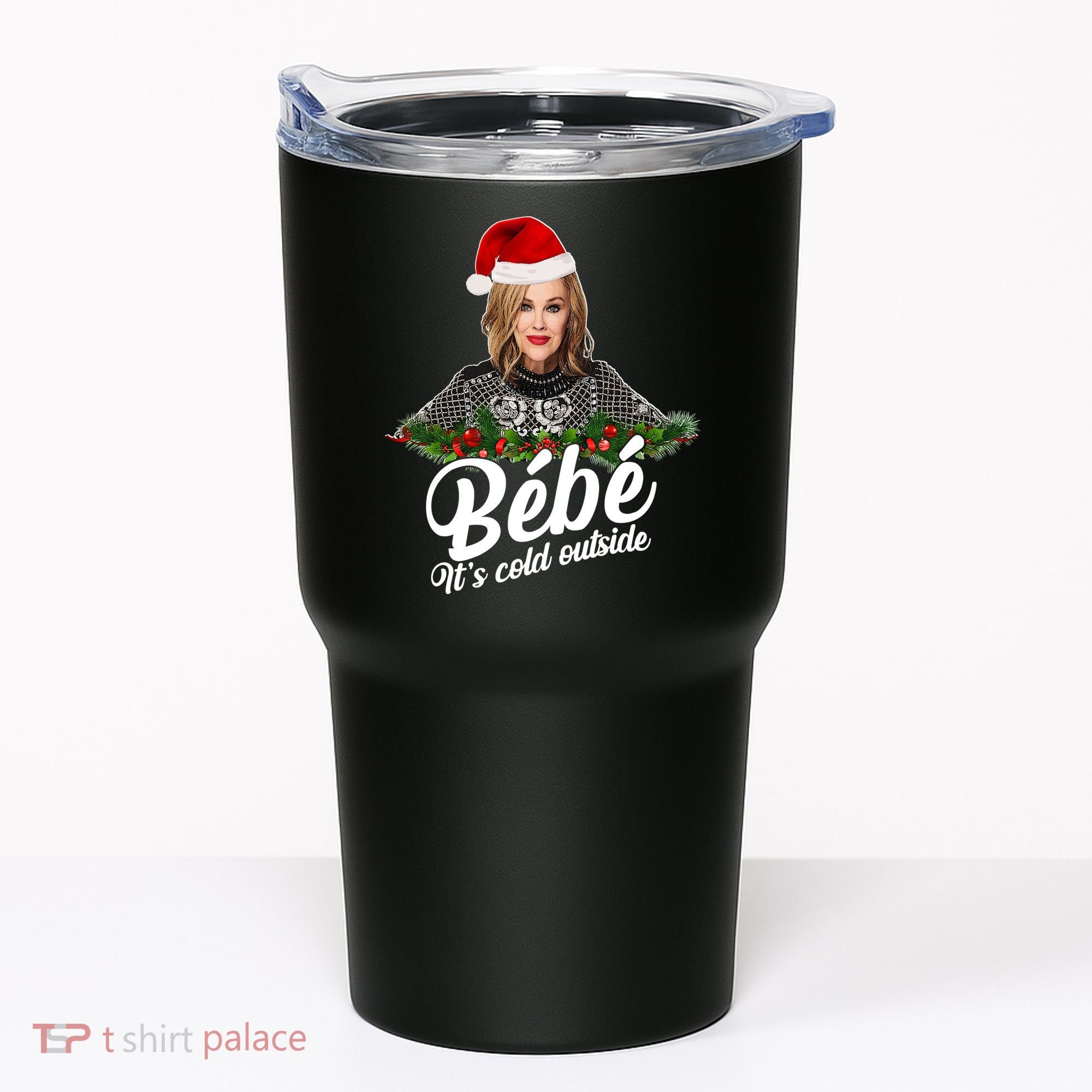 Funny Christmas Bebe It's Cold Outside  Tumbler
