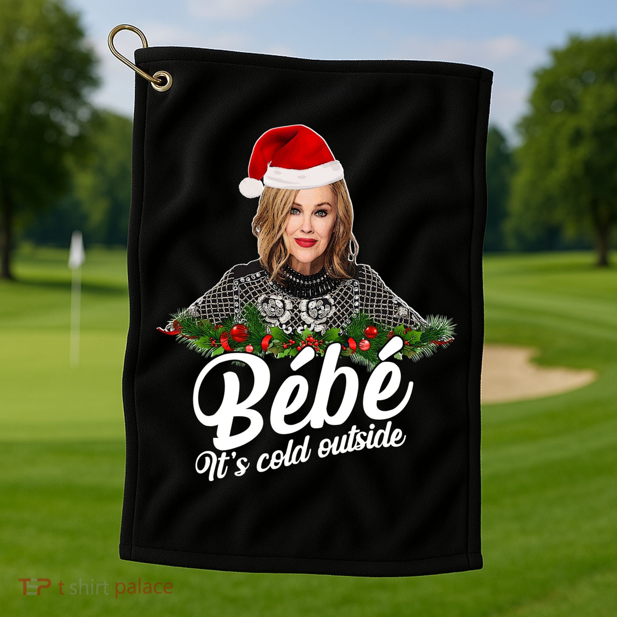Funny Christmas Bebe It's Cold Outside  Golf Towel