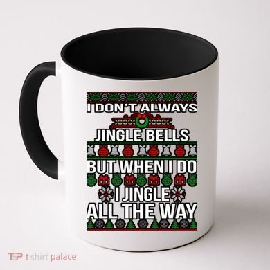 Funny Christmas I Jingle All The Way Coffee Mug