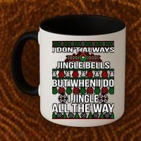 Funny Christmas I Jingle All The Way Coffee Mug thumb 2