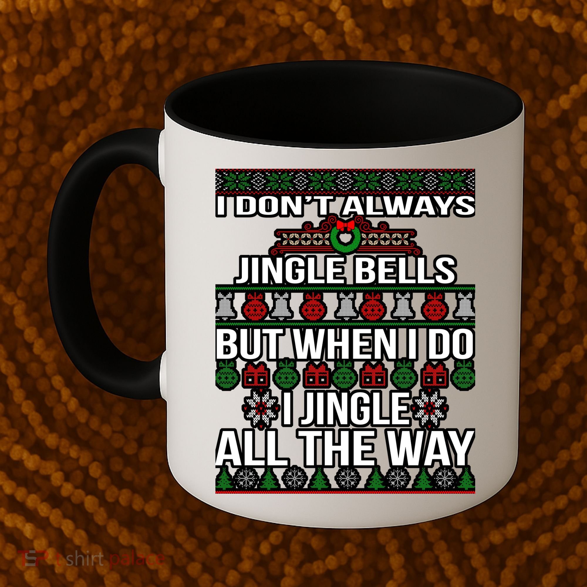 Funny Christmas I Jingle All The Way Coffee Mug