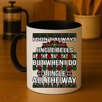 Funny Christmas I Jingle All The Way Coffee Mug thumb 4