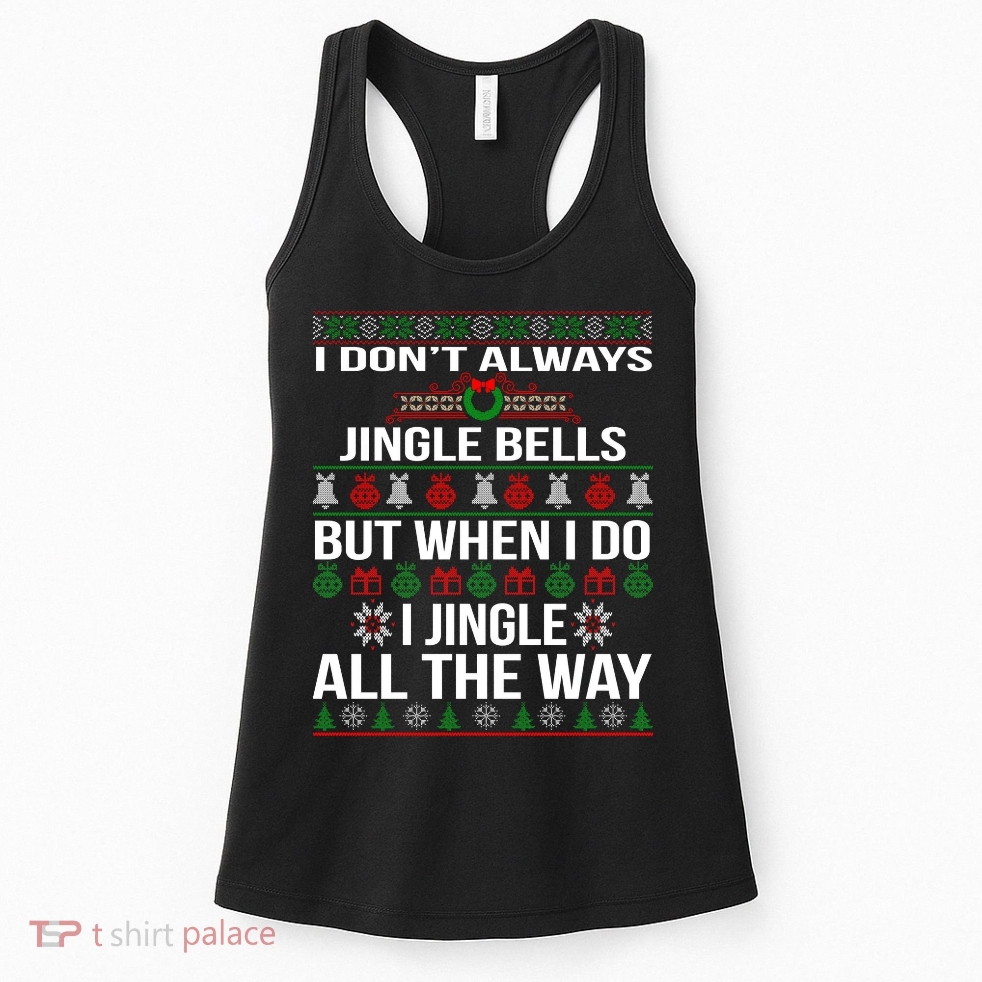 Funny Christmas I Jingle All The Way Women's Tank Top