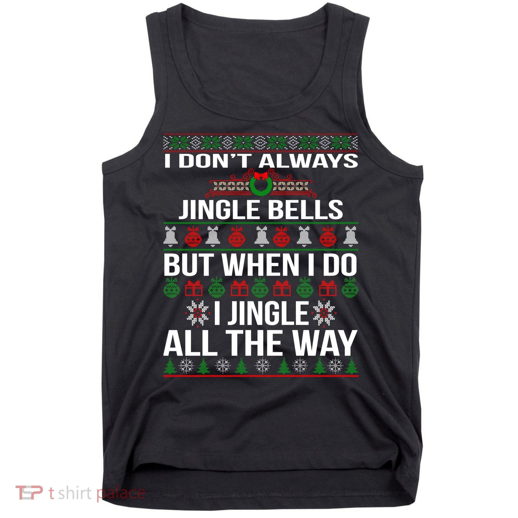 Funny Christmas I Jingle All The Way Tank Top