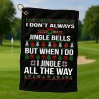 Funny Christmas I Jingle All The Way Golf Towel thumb 1