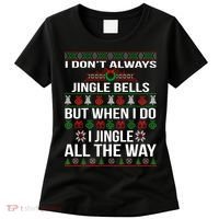 Funny Christmas I Jingle All The Way Women's T-Shirt thumb 0