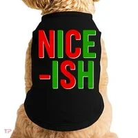 Funny Christmas Nice-ish Doggie Tank thumb 0