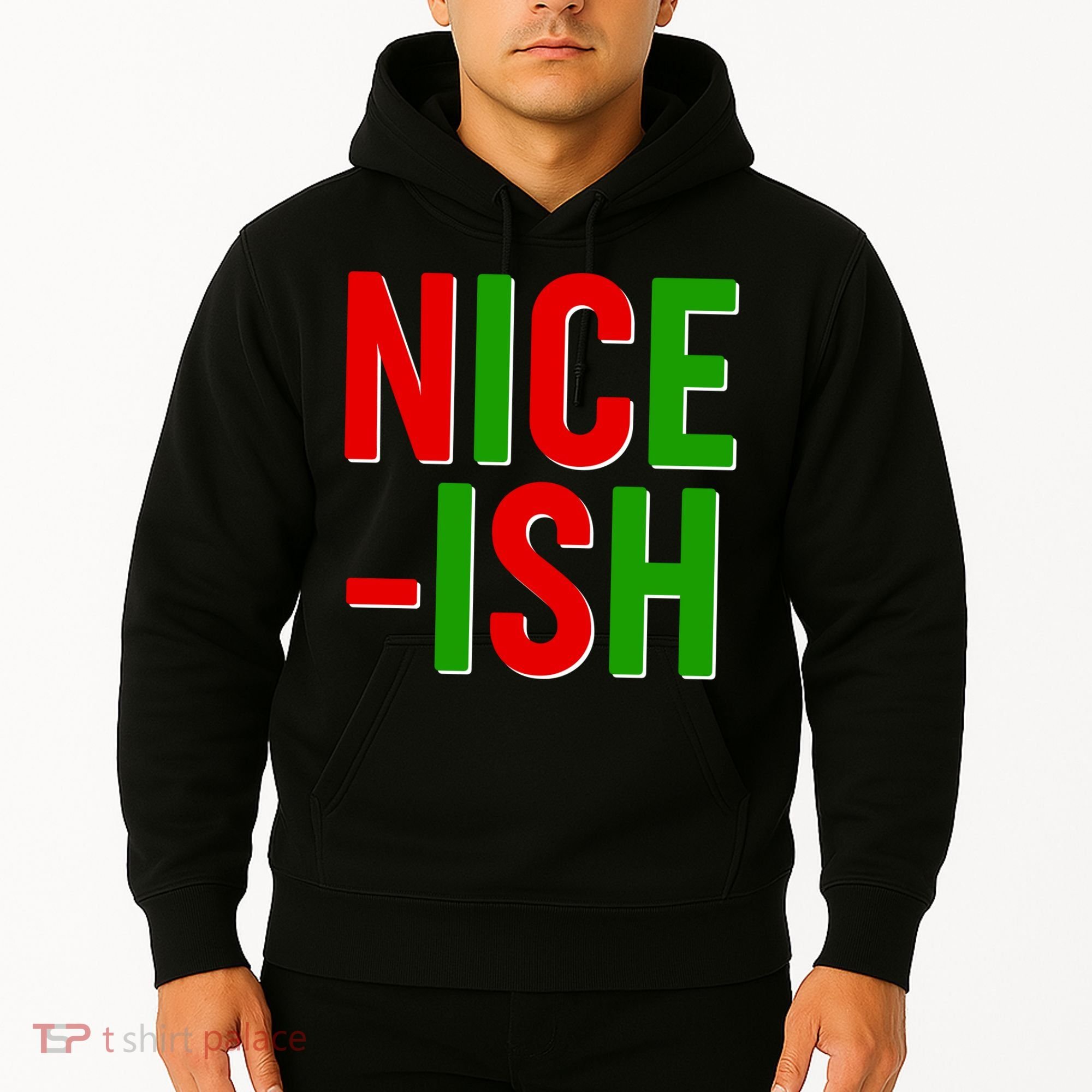 Funny Christmas Nice-ish Hoodie