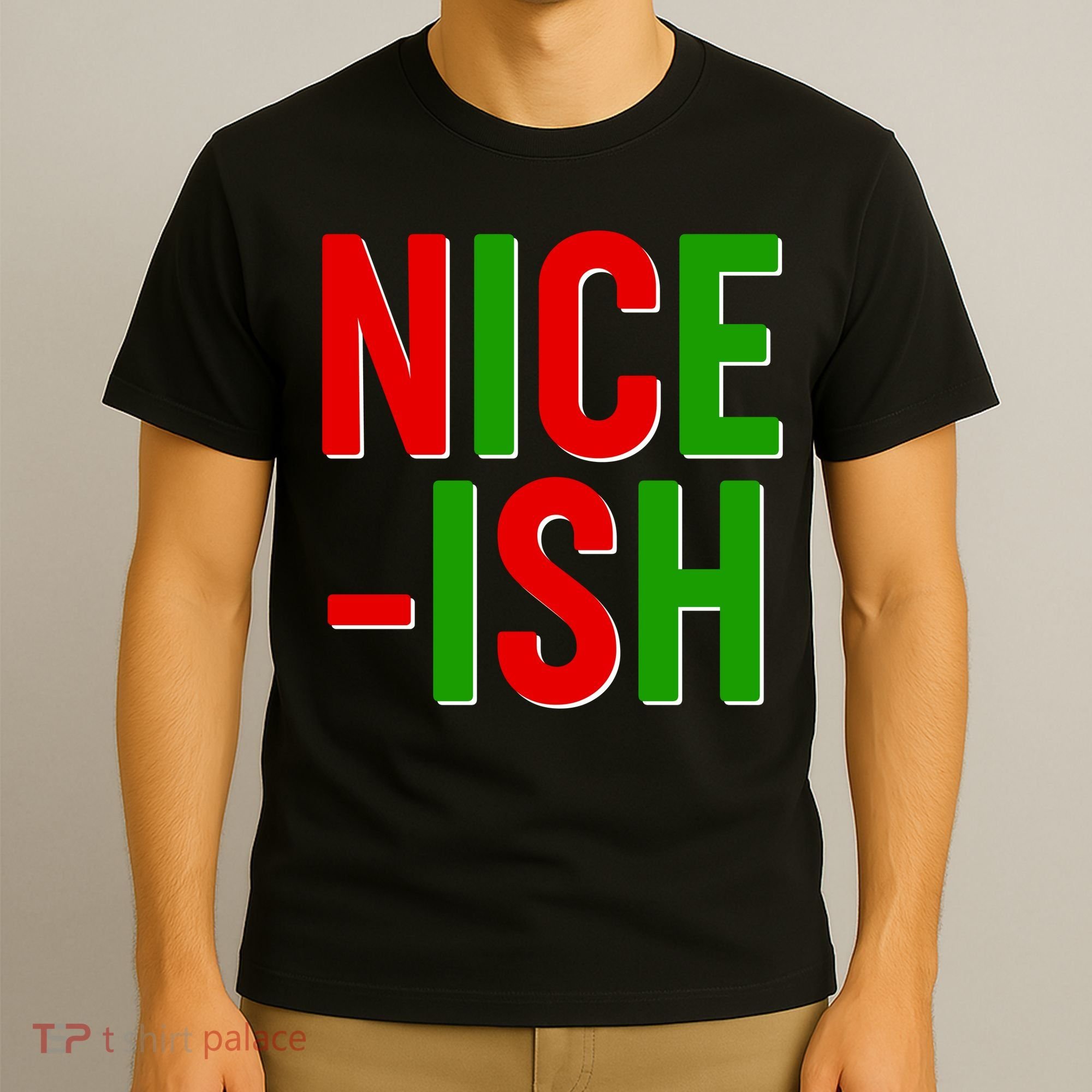 Funny Christmas Nice-ish T-Shirt
