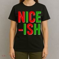 Funny Christmas Nice-ish T-Shirt thumb 4