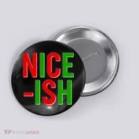 Funny Christmas Nice-ish Button thumb 0