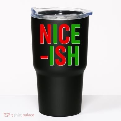 Funny Christmas Nice-ish Tumbler