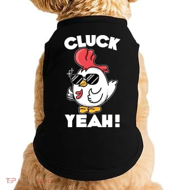 Funny Cluck Yeah! Cool Chicken Doggie Tank